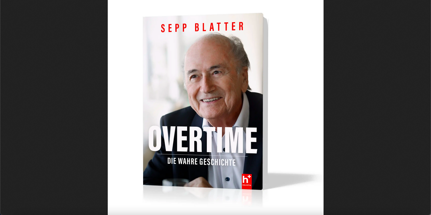Sepp Blatter gibt Buch heraus: «Overtime. Die wahre Geschichte» – Scharfe Kritik an Infantino