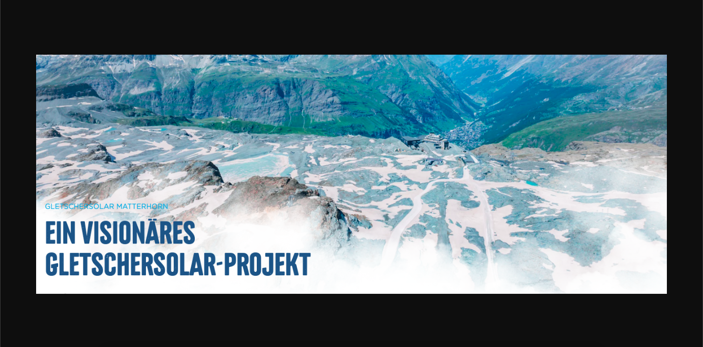 Gletschersolar: Solarprojekt am Fuße des Matterhorns
